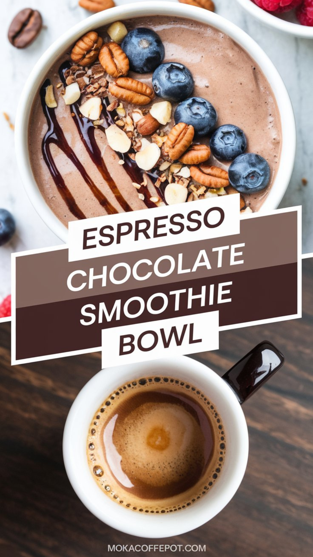 Espresso Chocolate Smoothie Bowl Espresso Chocolate Smoothie Bowl