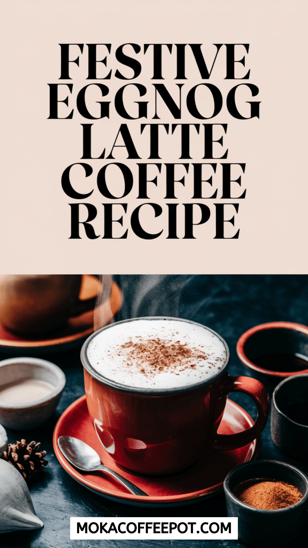Festive Eggnog Latte Coffee Festive Eggnog Latte Coffee