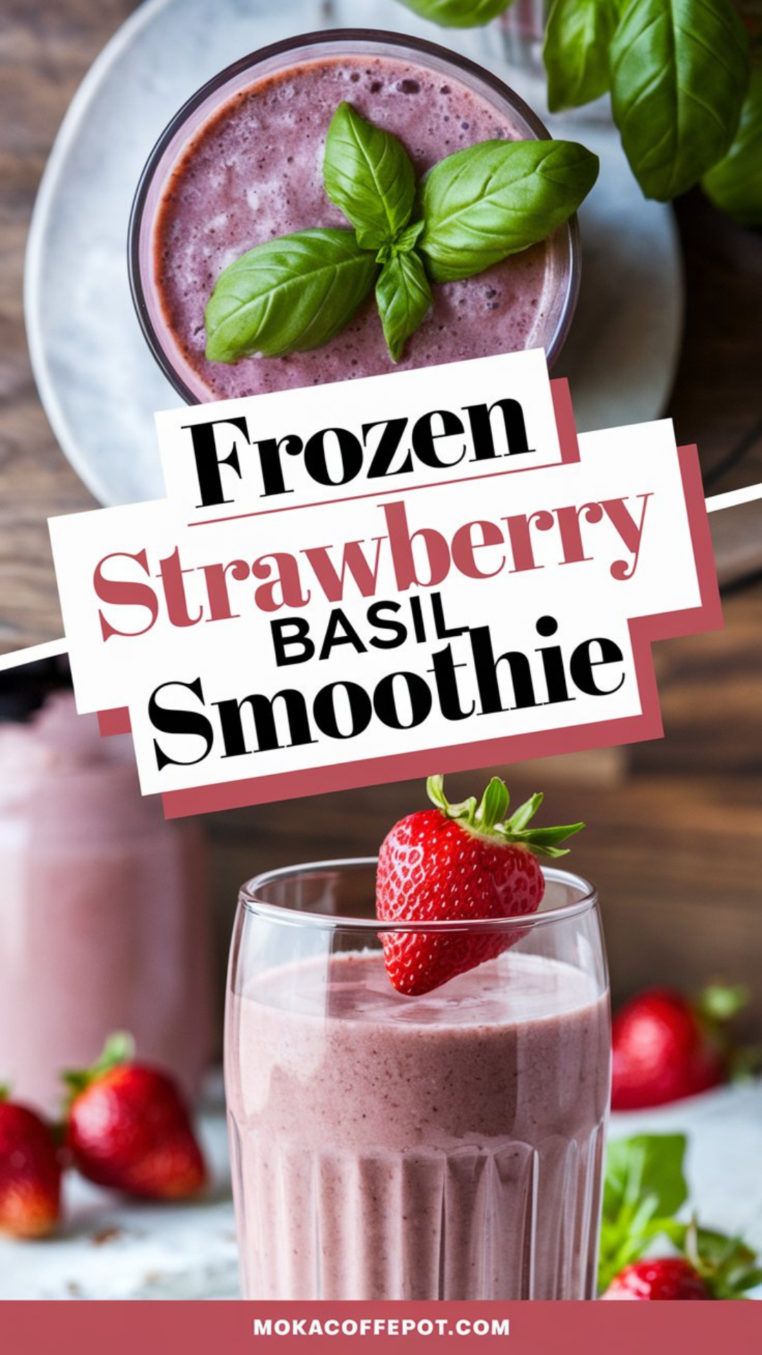 Frozen Strawberry Basil Smoothie Frozen Strawberry Basil Smoothie