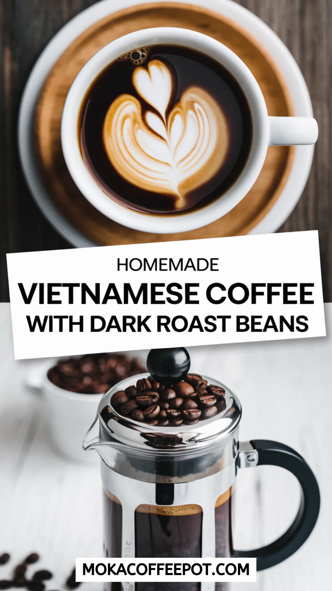 Homemade Vietnamese Coffee with Dark Roast Beans Homemade Vietnamese Coffee with Dark Roast Beans