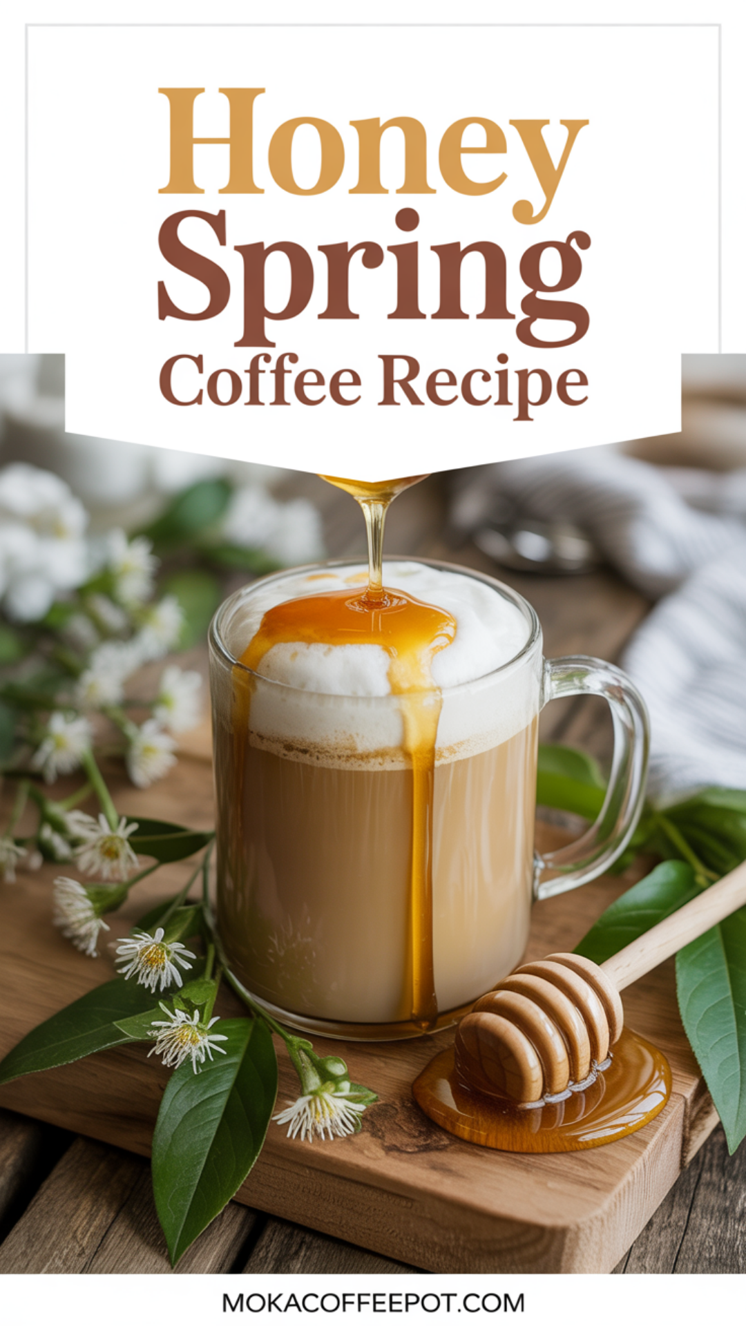 Honey Spring Coffee Recipe