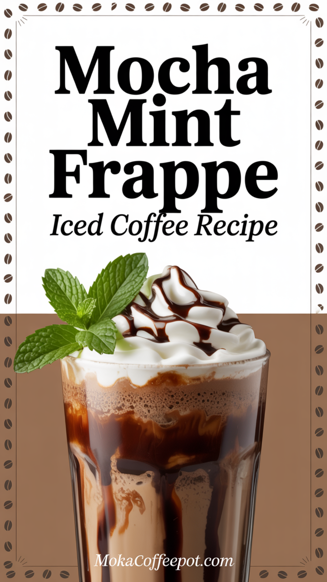 Mocha Mint Frappe Iced Coffee Recipe Mocha Mint Frappe Iced Coffee Recipe