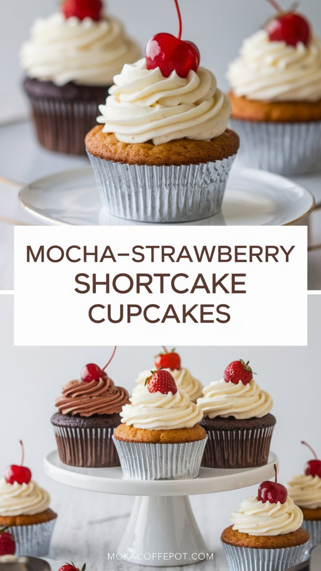 Mocha-Strawberry Shortcake Cupcakes Mocha-Strawberry Shortcake Cupcakes