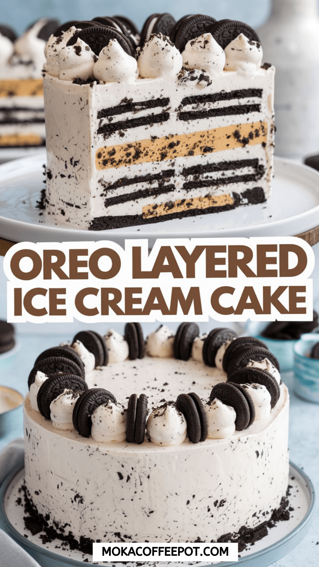 Oreo Layered Ice Cream Cake Oreo Layered Ice Cream Cake