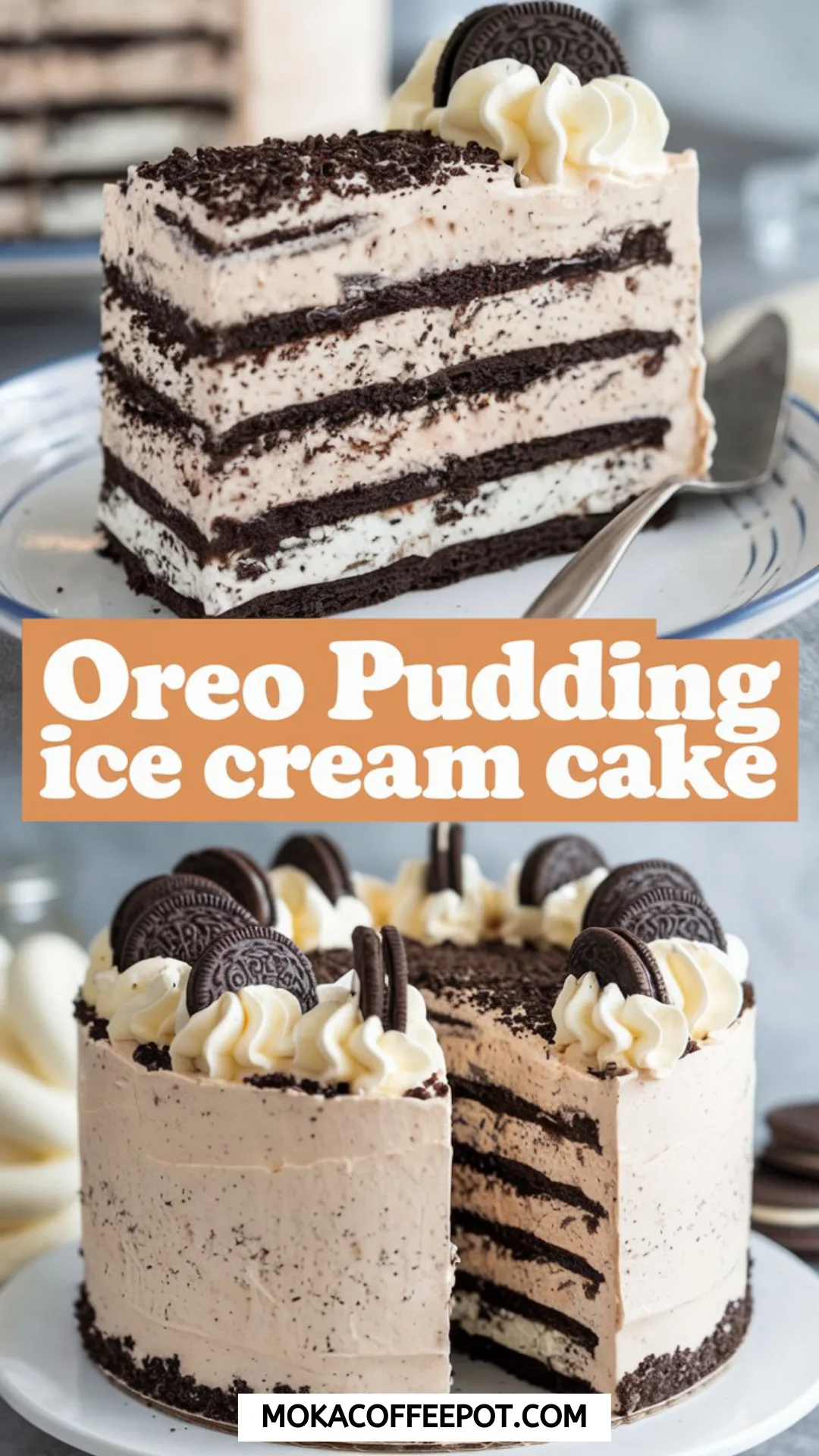 Oreo Pudding Ice Cream Cake
