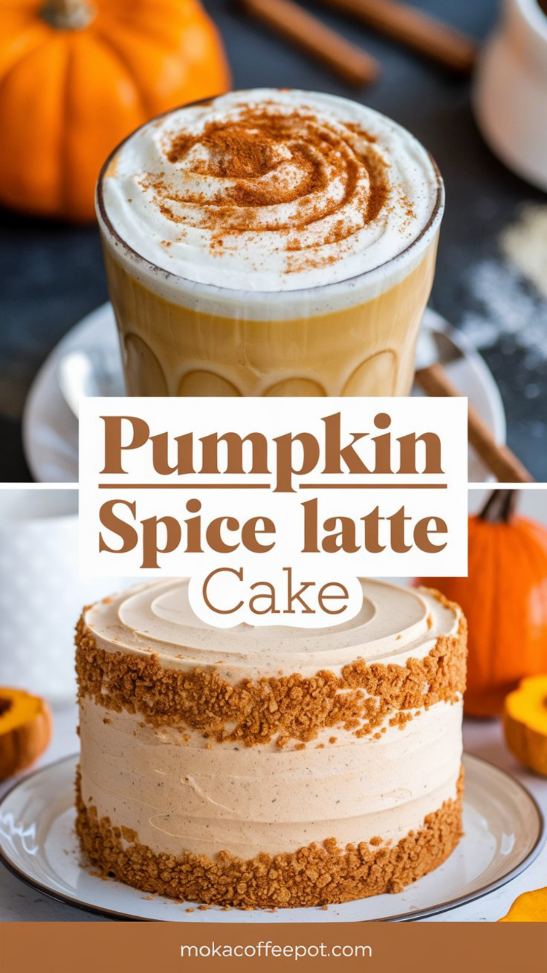 Pumpkin Spice Latte Cake Pumpkin Spice Latte Cake