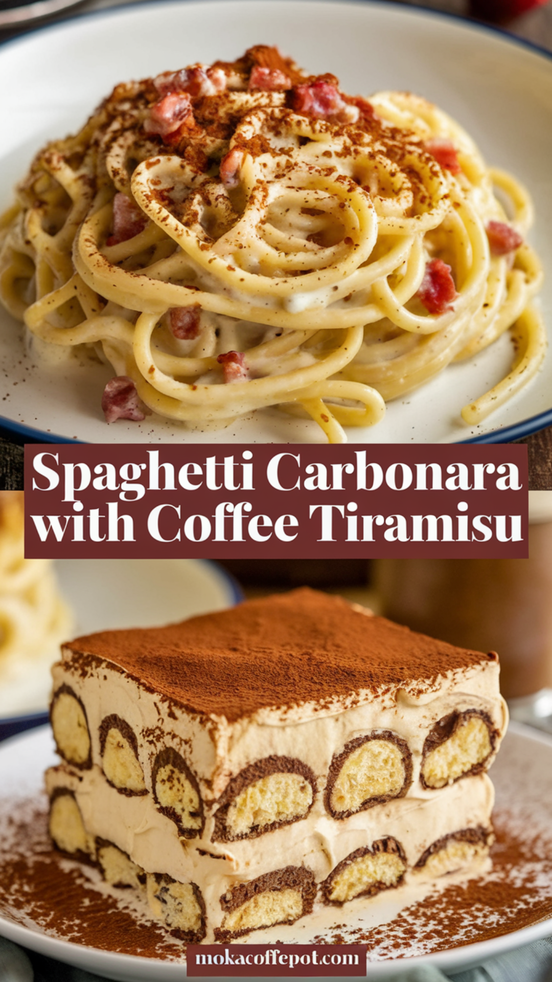 Spaghetti Carbonara with Coffee Tiramisu Spaghetti Carbonara with Coffee Tiramisu