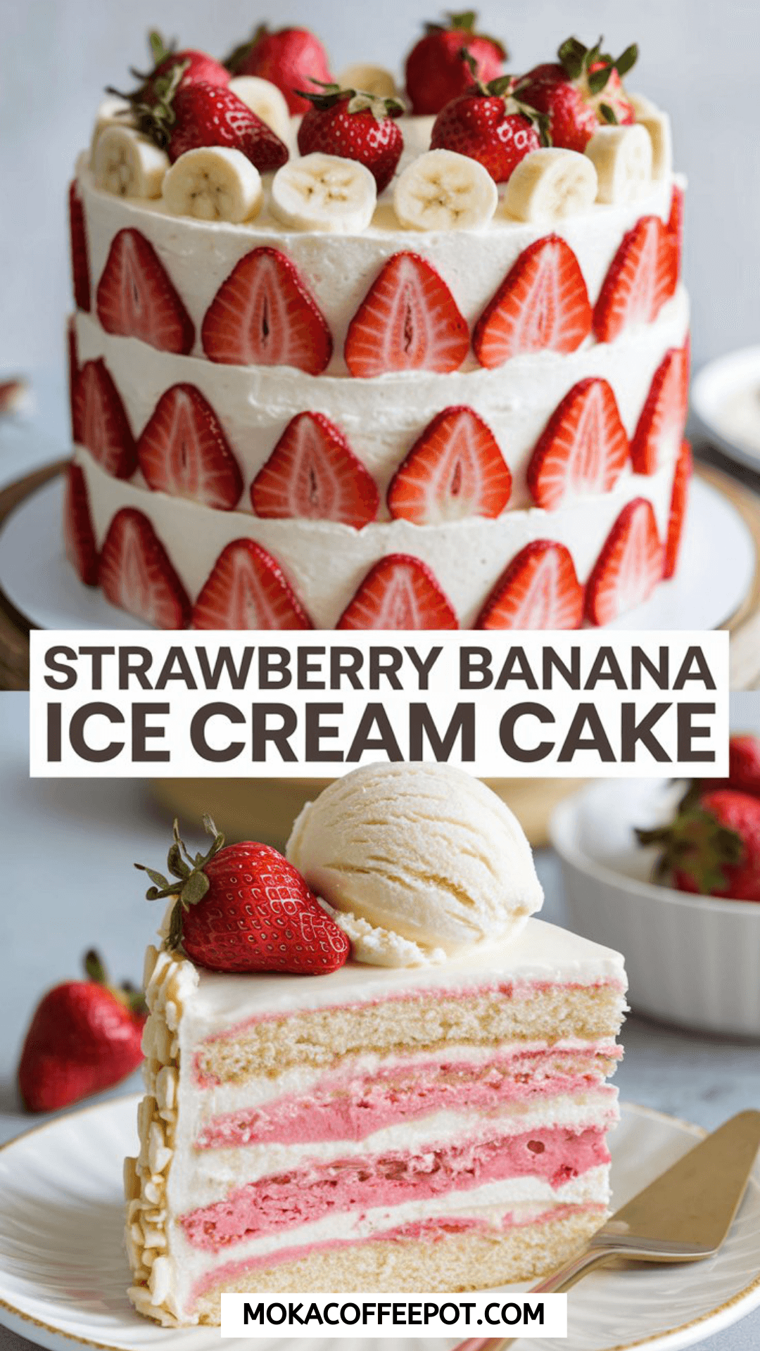 Strawberry Banana Ice Cream Cake Strawberry Banana Ice Cream Cake