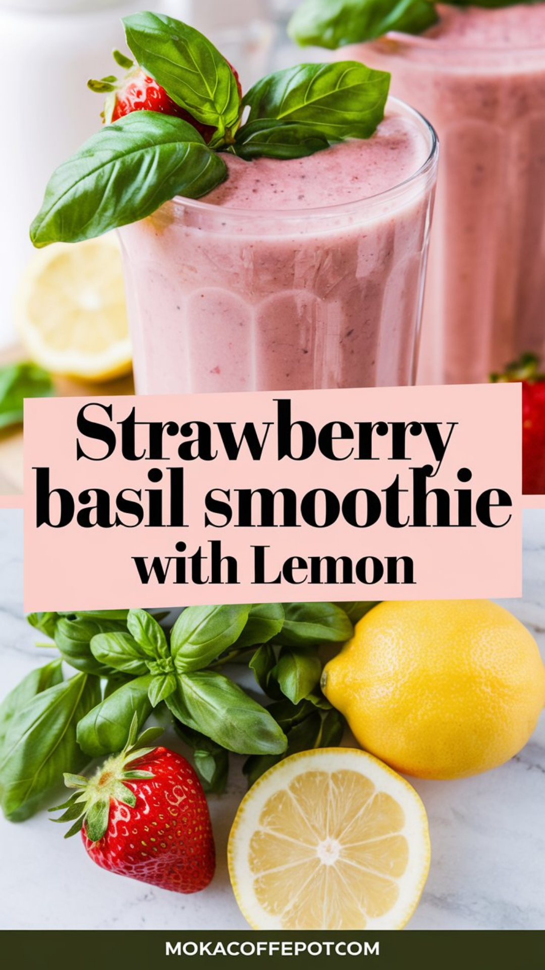 Strawberry Basil Smoothie with Lemon