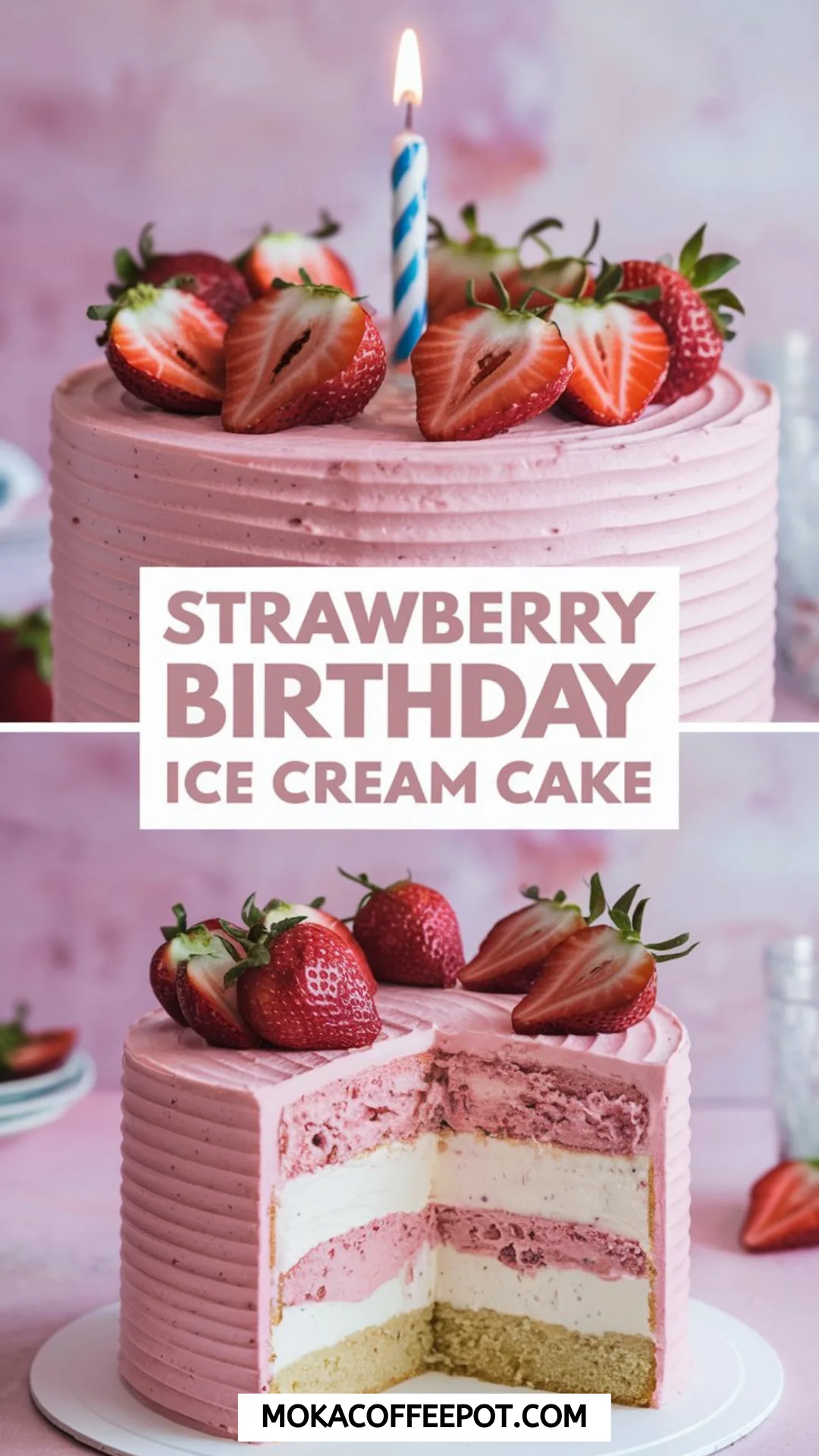 Strawberry Birthday Ice Cream Cake
