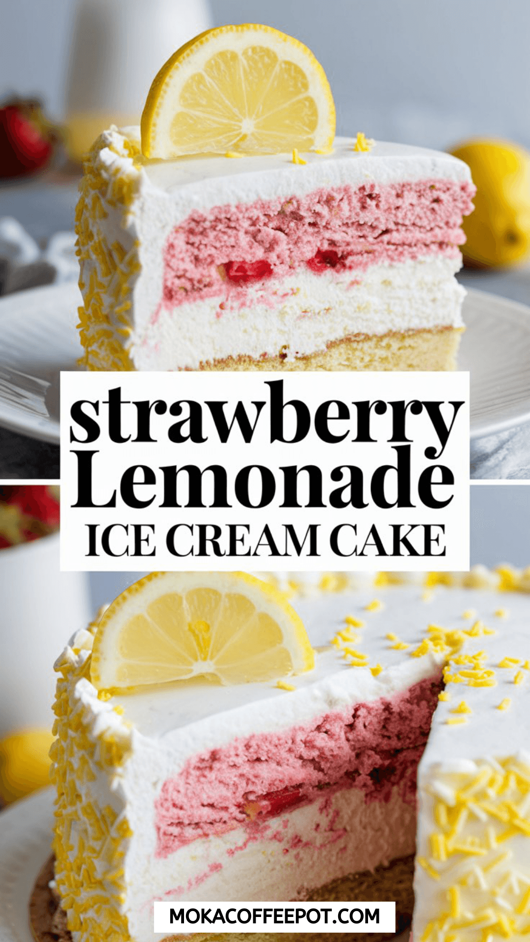 Strawberry Lemonade Ice Cream Cake Strawberry Lemonade Ice Cream Cake