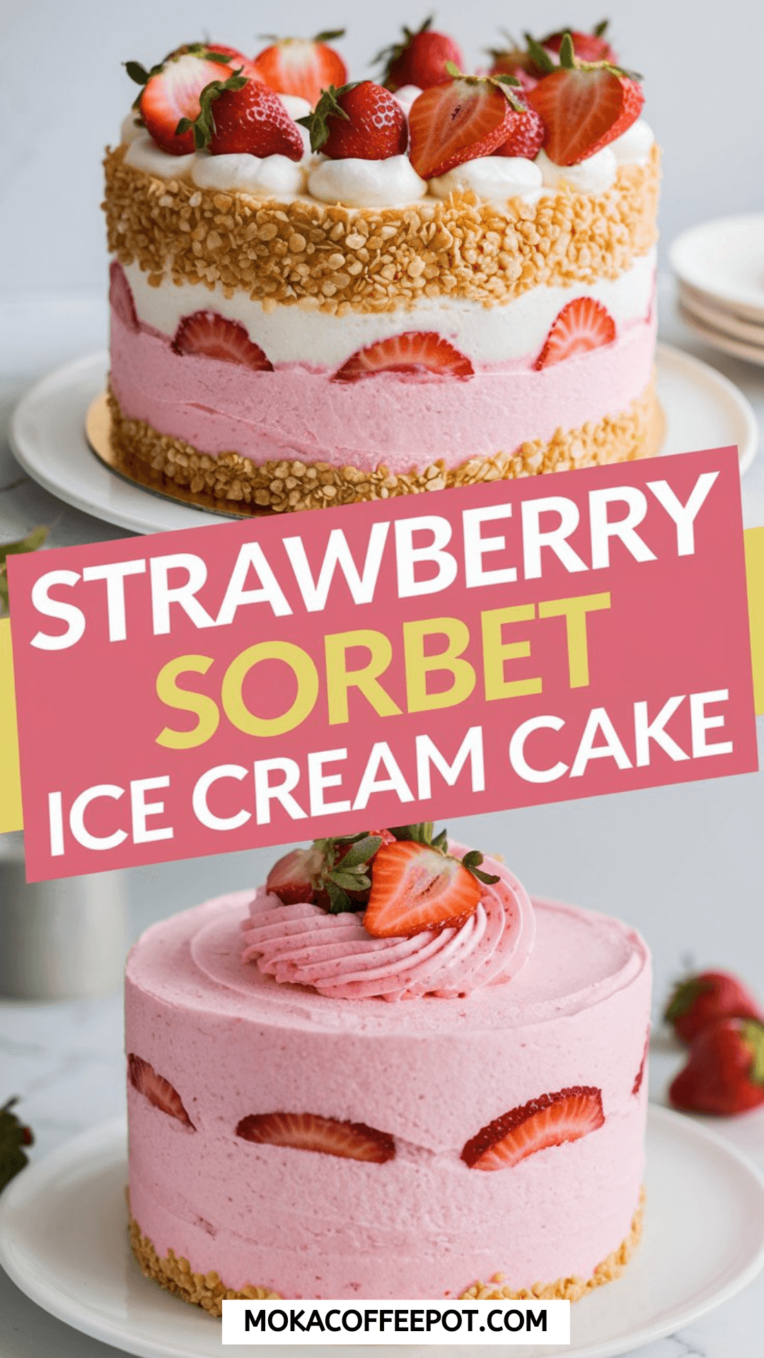 Strawberry Sorbet Ice Cream Cake Strawberry Sorbet Ice Cream Cake