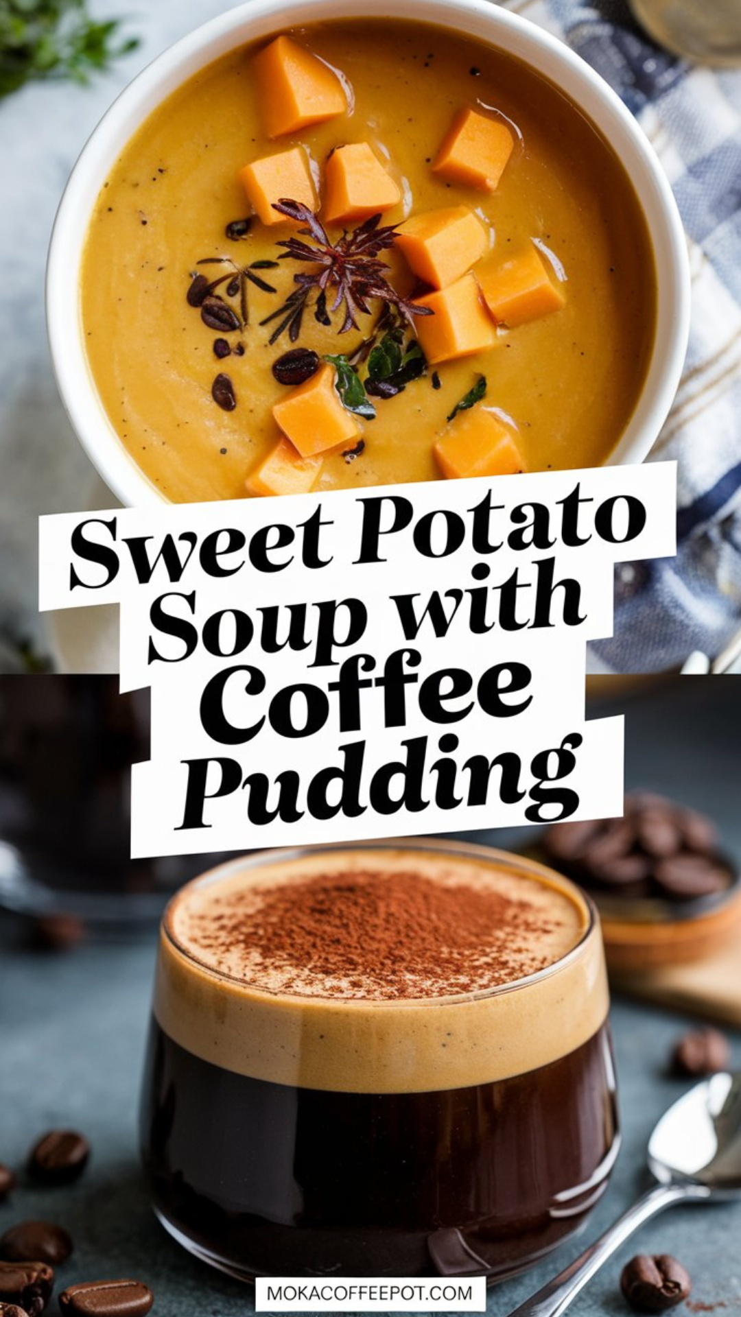 Sweet Potato Soup with Coffee Pudding Sweet Potato Soup with Coffee Pudding