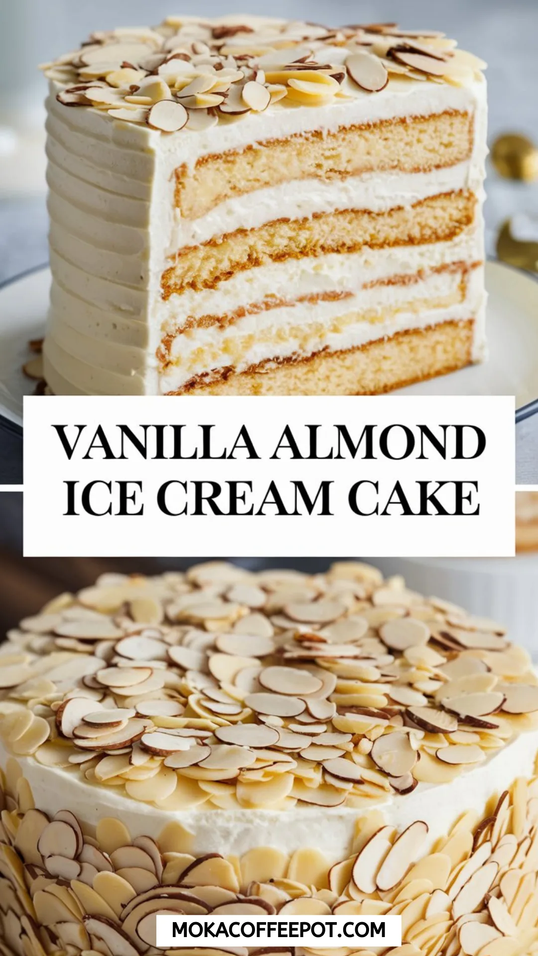 Vanilla Almond Ice Cream Cake Vanilla Almond Ice Cream Cake
