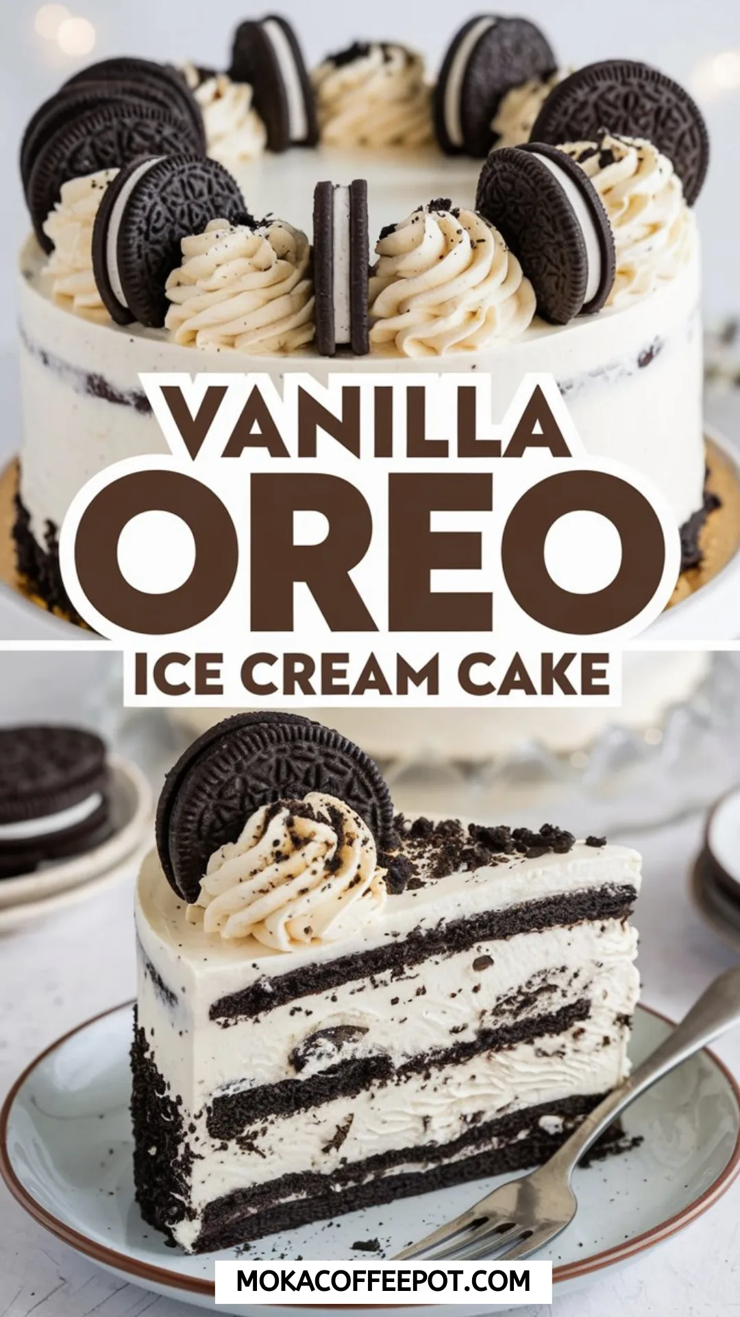 Vanilla Oreo Ice Cream Cake Vanilla Oreo Ice Cream Cake