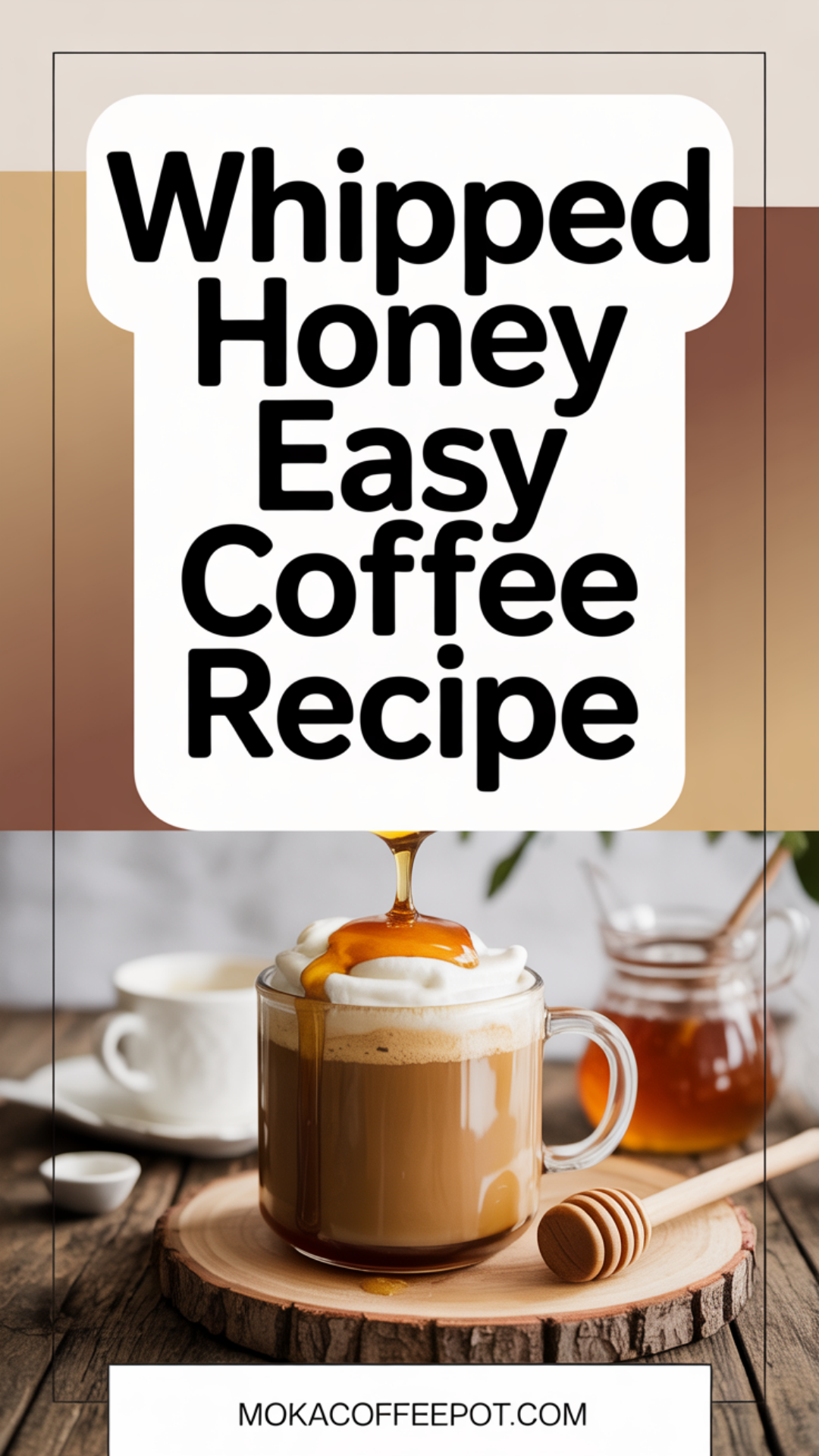 Whipped Honey Easy Coffee Recipe