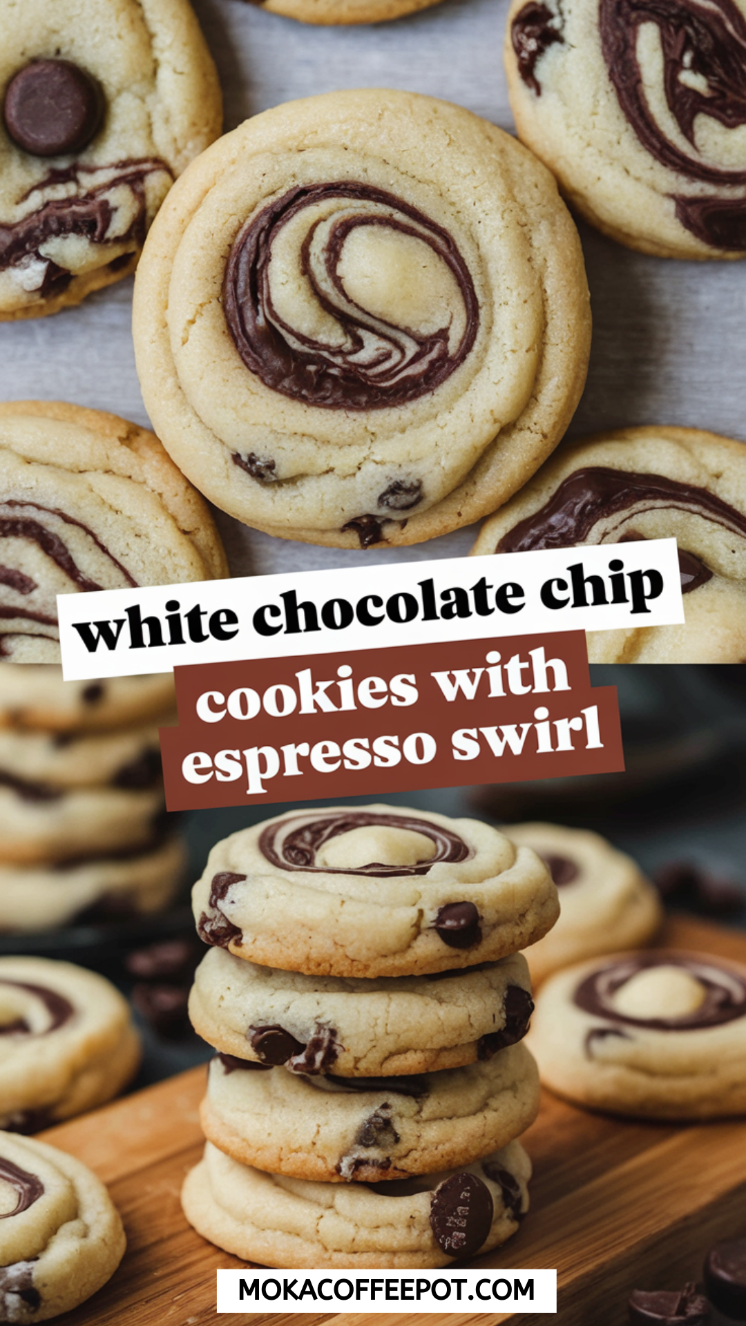 White Chocolate Chip Cookies with Espresso Swirl White Chocolate Chip Cookies with Espresso Swirl