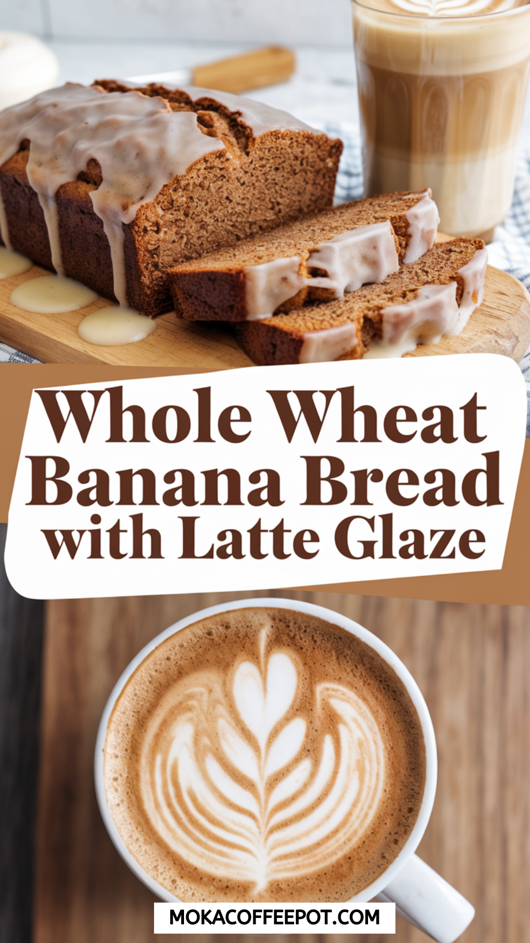 Whole Wheat Banana Bread with Latte Glaze Whole Wheat Banana Bread with Latte Glaze